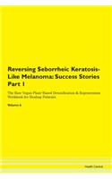 Reversing Seborrheic Keratosis-Like Mela