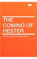 The Coming of Hester