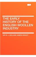 The Early History of the English Woollen Industry