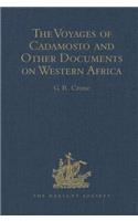 Voyages of Cadamosto and Other Documents on Western Africa in the Second Half of the Fifteenth Century
