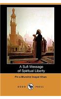 Sufi Message of Spiritual Liberty (Dodo Press)