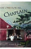 Say One for Me, Chaplain