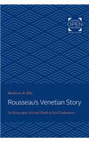 Rousseau's Venetian Story