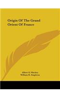 Origin Of The Grand Orient Of France