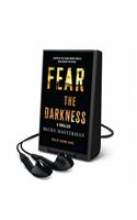 Fear the Darkness: A Thriller