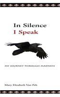 In Silence I Speak
