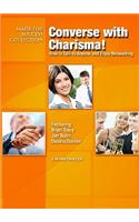 Converse with Charisma!: Talk to Anyone and Enjoy Networking