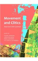 Movement and Clitics: Adult and Child Grammar