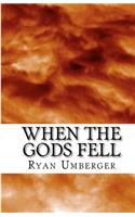 When the Gods Fell