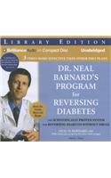 Dr. Neal Barnard's Program for Reversing Diabetes: The Scientifically Proven System for Reversing Diabetes Without Drugs, Library Edition, Includes 1 Bonus Disc