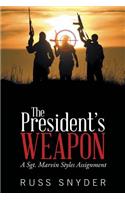 The President's Weapon