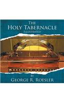 Holy Tabernacle Illustrated