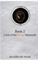 Curse of the Savage Mammoth