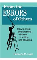 From the Errors of Others: How to Avoid Embarrassing Mistakes in Writing and Speaking(English)