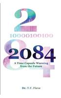 2084: A Time Capsule Warning from the Future