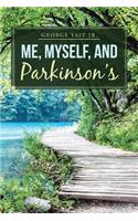 Me, Myself, and Parkinson's