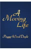 A Moving Life