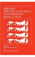 Species, Species Concepts and Primate Evolution