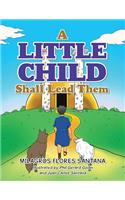 A Little Child Shall Lead Them