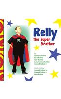 Relly the Super Brother