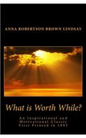 What is Worth While?