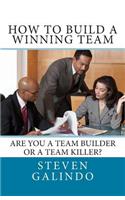 How to Build a Winning Team