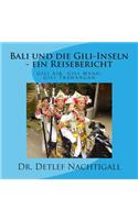Bali Und Die Gili-Inseln - Ein Reisebericht: Gili Air, Gili Meno, Gili Trawangan