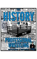 History of Professional Wrestling