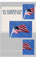 As American As Apple Pie