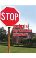 STOP! Navigate Your Christian Spirituality