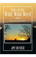 Tales of the Wild, Wild West