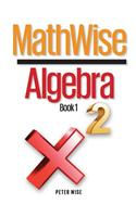 Mathwise Algebra, Book 1