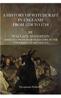 History of Witchcraft in England From 1558 to 1718