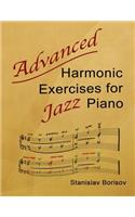 Advanced Harmonic Exercises for Jazz Piano: (English)