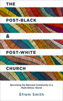 Post-Black and Post-White Church