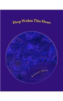 Deep Within This Heart
