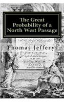 The Great Probability of a North West Passage