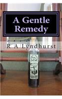 Gentle Remedy