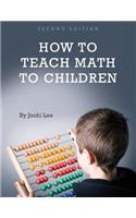 How to Teach Math to Children