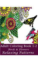 Adult Coloring Book 1-2 (Birds & Flowers)