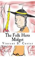 Folk Hero Midget