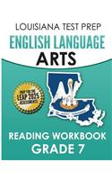 LOUISIANA TEST PREP English Language Arts Reading Workbook Grade 7
