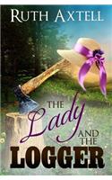 The Lady and the Logger Library Edition