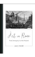 Art in Rome: From Antiquity to the Present
