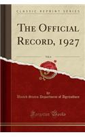 The Official Record, 1927, Vol. 6 (Classic Reprint)