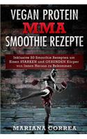 VEGAN PROTEIN MMA SMOOTHIE Rezepte