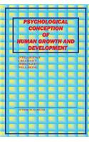 Psychological Conception of Human Grwth and Development