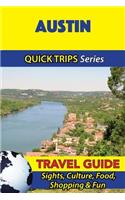 Austin Travel Guide (Quick Trips Series): Sights, Culture, Food, Shopping & Fun(English)