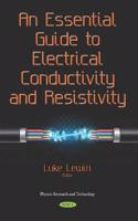 An Essential Guide to Electrical Conductivity and Resistivity