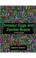 Dinosaur Eggs and Zombie Brains Coloring Book